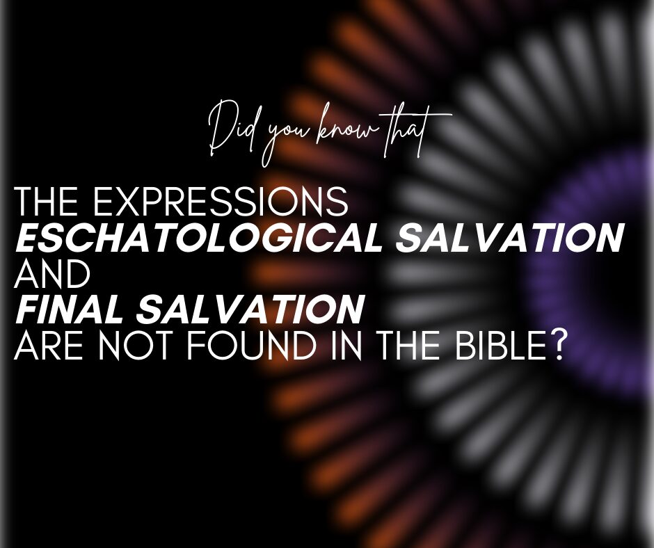 O que é a salvação escatológica e você a possui? – Sociedade Evangélica Grace
