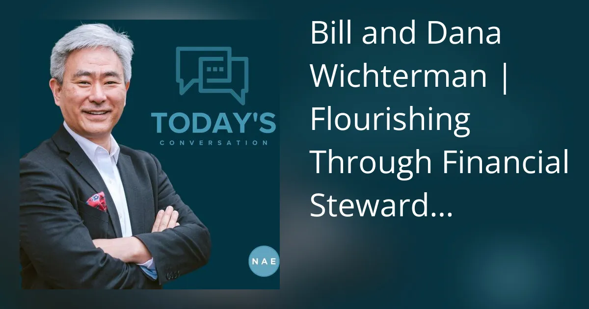 Bill e Dana Wichterman | Florescendo por meio do administrador financeiro…