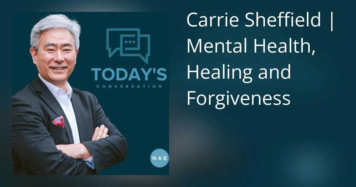 Carrie Sheffield | Saúde Mental, Cura e Perdão