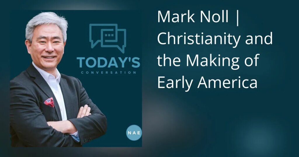 Marcos Noll | O Cristianismo e a Formação da América Primitiva