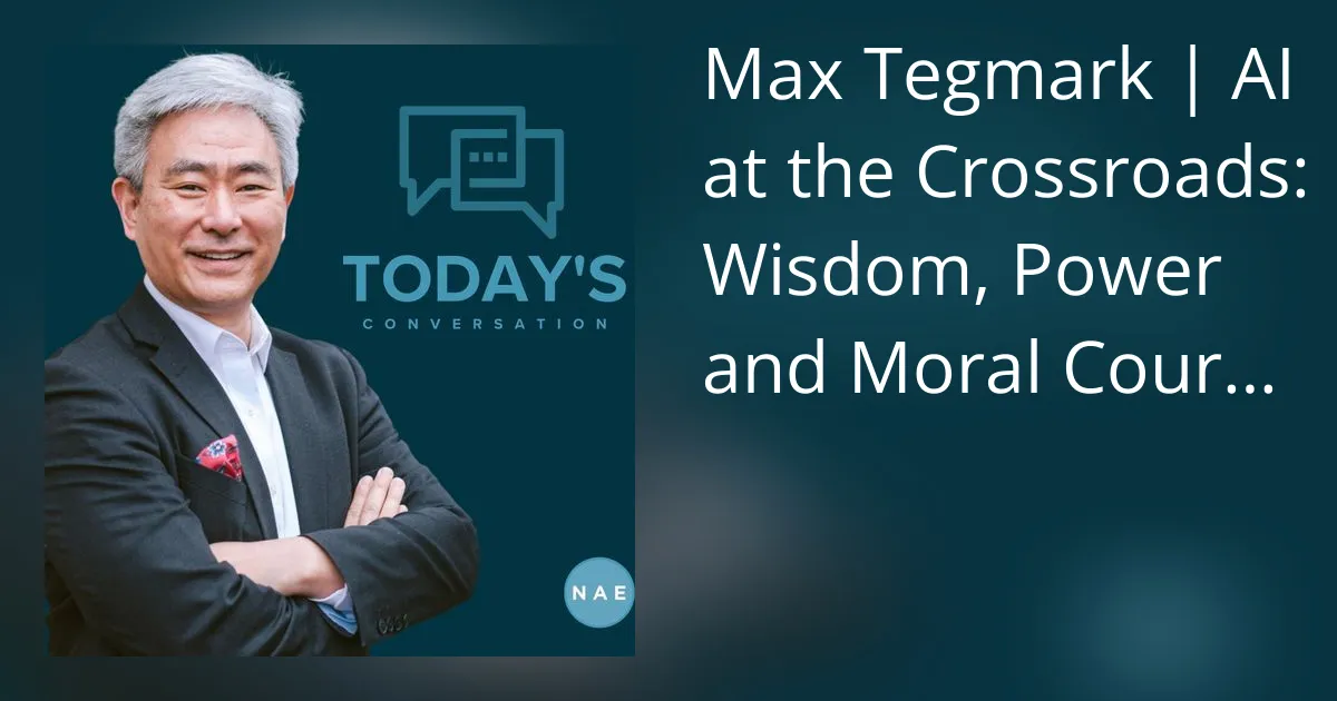 Max Tegmark | IA na encruzilhada: sabedoria, poder e coragem moral…