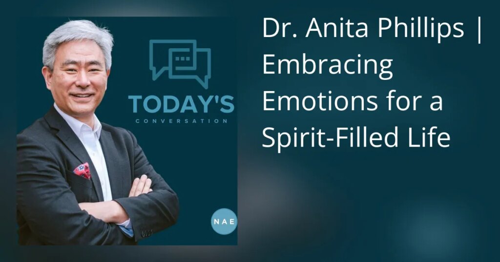 Dra. Anita Phillips | Abraçando as emoções para uma vida cheia do Espírito