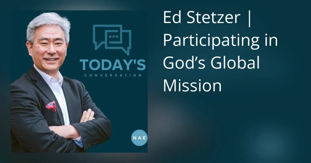 Ed Stetzer | Participando da Missão Global de Deus